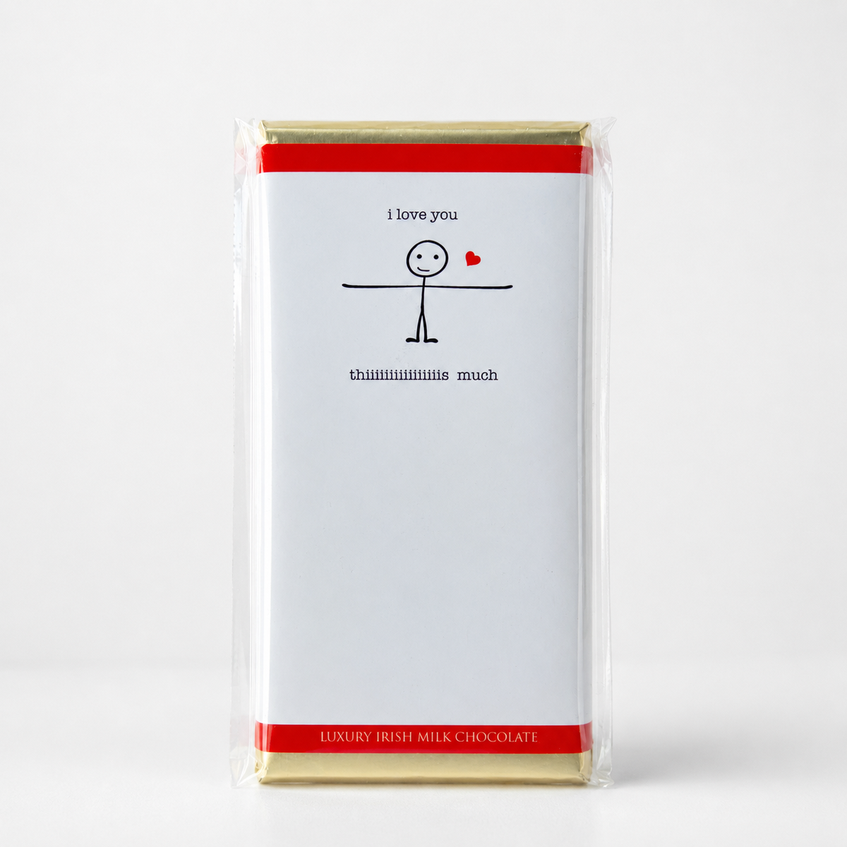 Budskabschokolade “I love you thiiiiis much” med belgisk mælkechokolade og enkelt kærligt design.
