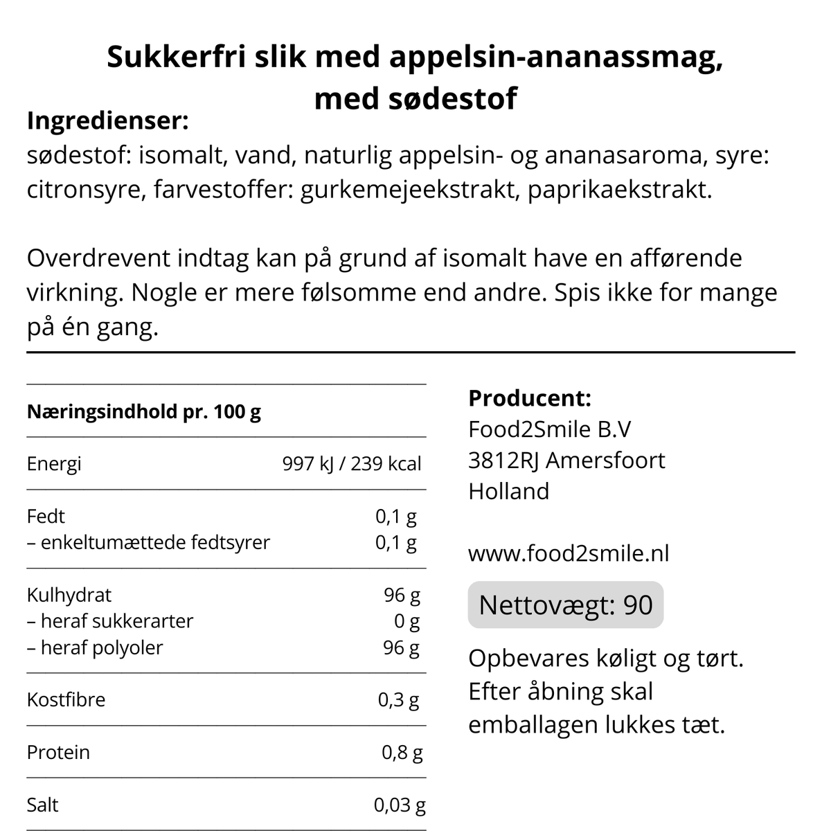 Næringsindhold og ingrediensliste for sukkerfri Food2Smile slik med appelsin- og ananassmag.