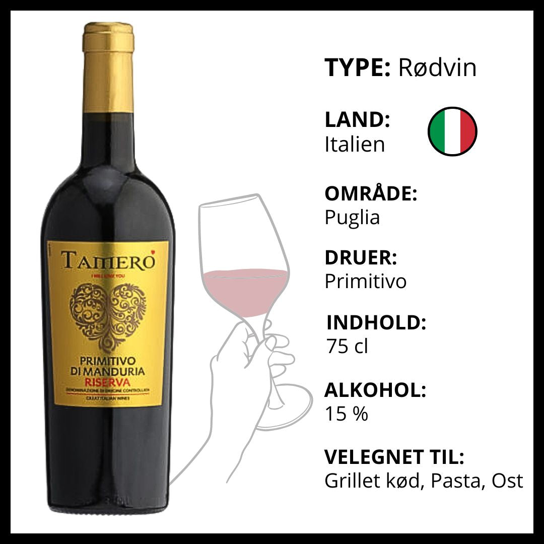 Tamero Primitivo di Manduria Riserva rødvin fra Puglia, Italien med 15% alkohol.